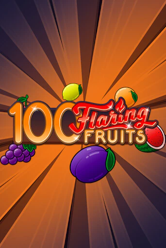 100 Flaring Fruits - играть онлайн | Азартмания - без регистрации