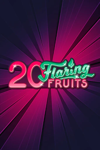 20 Flaring Fruits - играть онлайн | Азартмания - без регистрации