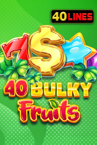 40 Bulky Fruits - играть онлайн | Азартмания - без регистрации