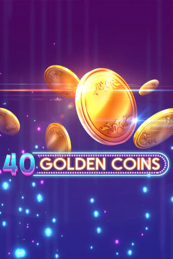 40 Golden Coins - играть онлайн | Азартмания - без регистрации
