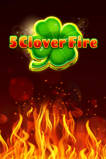5 Clover Fire - играть онлайн | Азартмания - без регистрации
