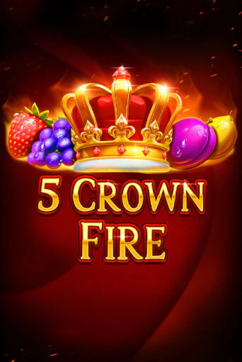 5 Crown Fire - играть онлайн | Азартмания - без регистрации