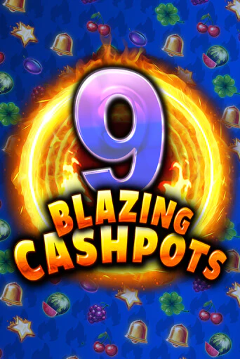 9 Blazing Cashpots - играть онлайн | Азартмания - без регистрации