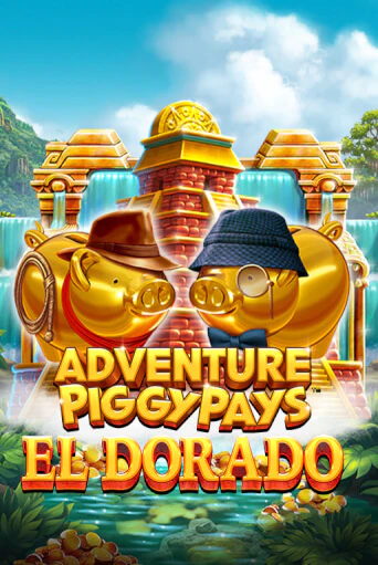 Adventure PIGGYPAYS™ El Dorado - играть онлайн | Азартмания - без регистрации