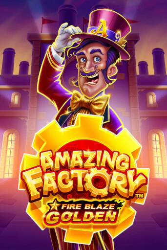 Fire Blaze Golden: Amazing Factory - играть онлайн | Азартмания - без регистрации
