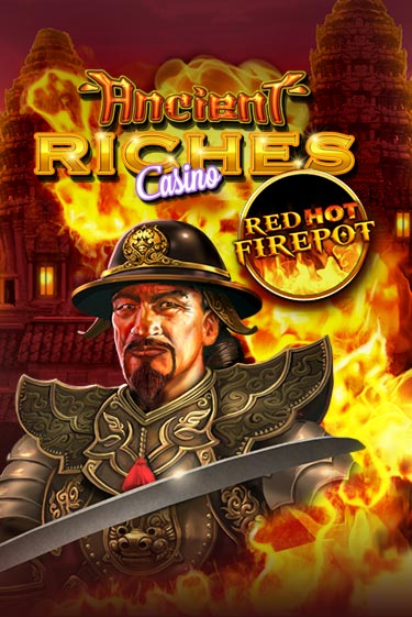 Ancient Riches Red Hot Firepot - играть онлайн | Азартмания - без регистрации