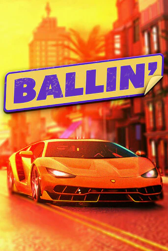 Ballin - играть онлайн | Азартмания - без регистрации