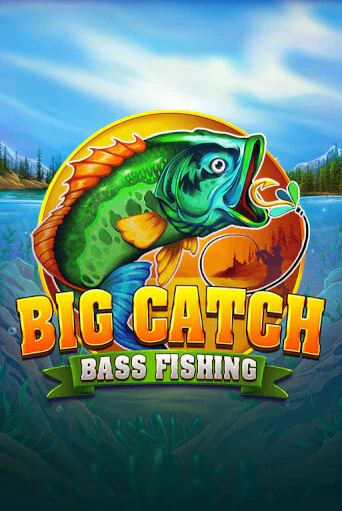 Big Catch Bass Fishing - играть онлайн | Азартмания - без регистрации