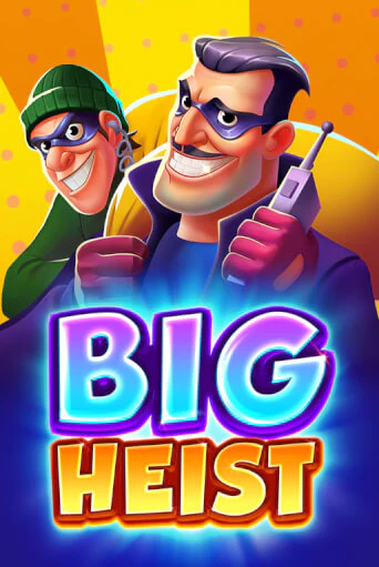 Big Heist - играть онлайн | Азартмания - без регистрации