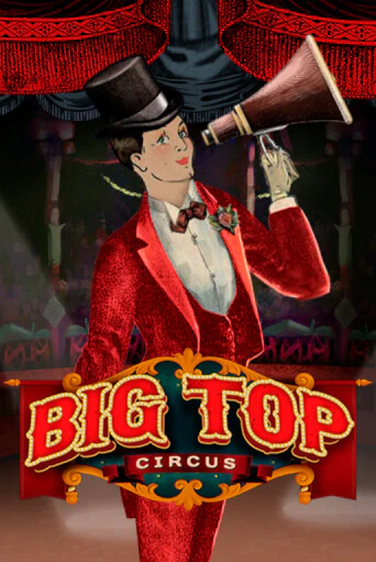 Big Top - играть онлайн | Азартмания - без регистрации