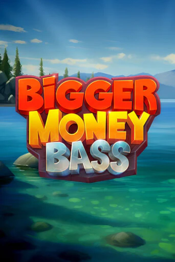 Bigger Money Bass - играть онлайн | Азартмания - без регистрации