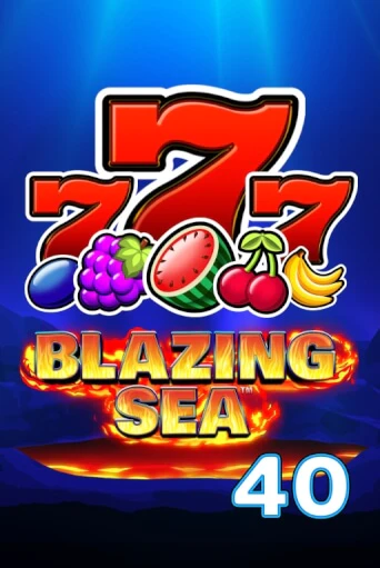 Blazing Sea 40 - играть онлайн | Азартмания - без регистрации