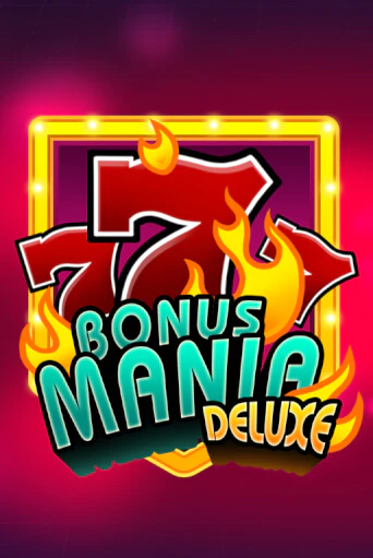 Bonus Mania Deluxe - играть онлайн | Азартмания - без регистрации