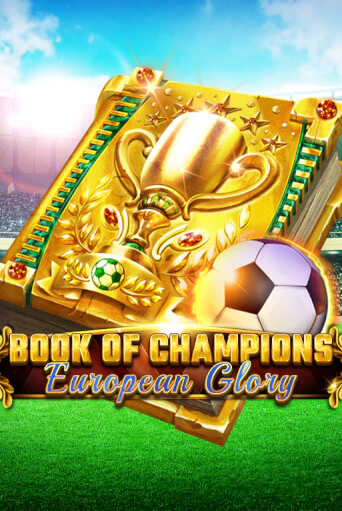 Book Of Champions - European Glory - играть онлайн | Азартмания - без регистрации