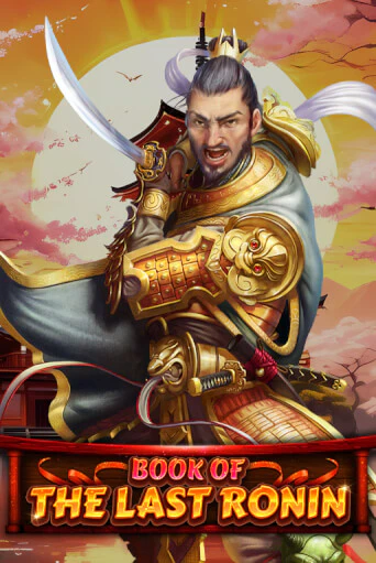 Book Of The Last Ronin - играть онлайн | Азартмания - без регистрации
