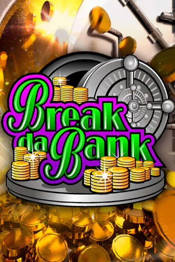Break da Bank - играть онлайн | Азартмания - без регистрации