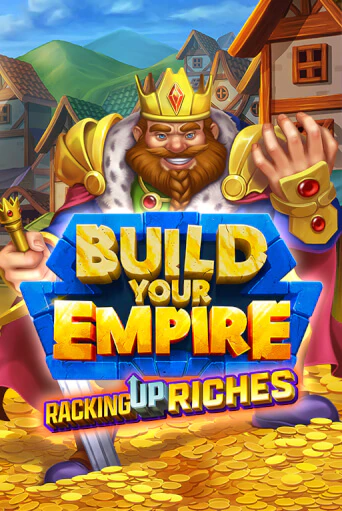 Build Your Empire - играть онлайн | Азартмания - без регистрации