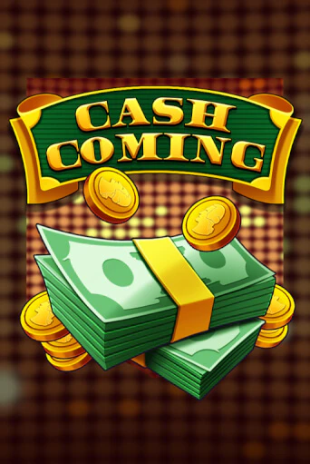 Cash Coming - играть онлайн | Азартмания - без регистрации