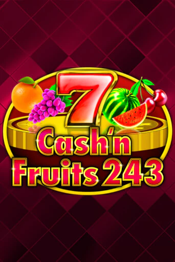 Cash'n Fruits 243 - играть онлайн | Азартмания - без регистрации