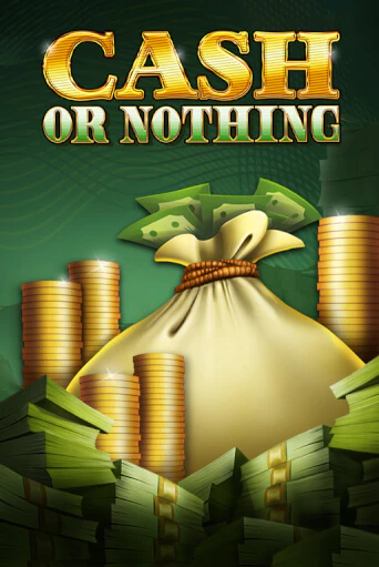 Cash or Nothing - играть онлайн | Азартмания - без регистрации
