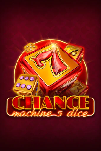 Chance Machine 5 Dice - играть онлайн | Азартмания - без регистрации