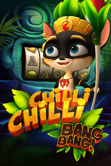 Chilli Chilli Bang Bang - играть онлайн | Азартмания - без регистрации