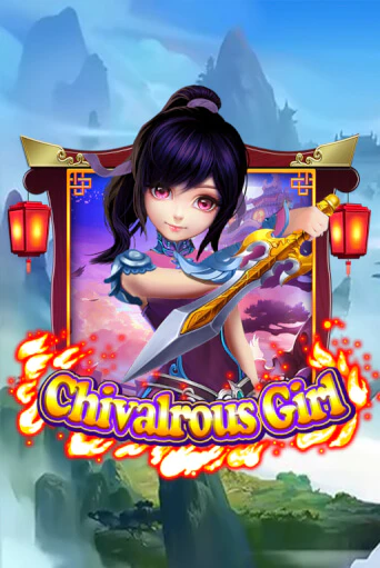 Chivalrous Girl - играть онлайн | Азартмания - без регистрации