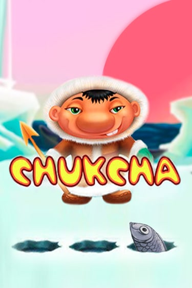 Chukcha - играть онлайн | Азартмания - без регистрации