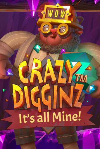 Crazy Digginz - It's all Mine! - играть онлайн | Азартмания - без регистрации