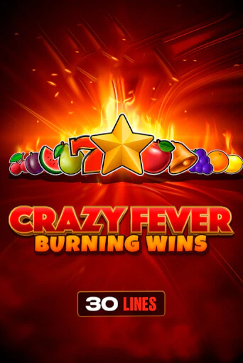 Crazy Fever: Burning Wins - играть онлайн | Азартмания - без регистрации
