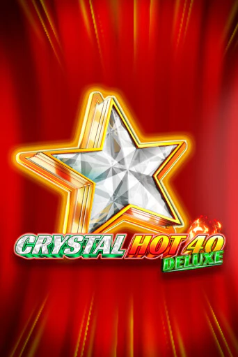 Crystal Hot 40 Deluxe - играть онлайн | Азартмания - без регистрации