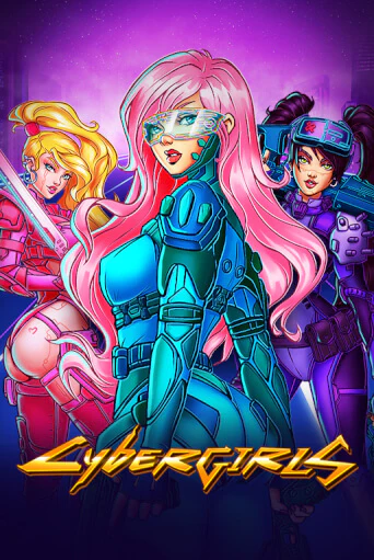Cybergirls - играть онлайн | Азартмания - без регистрации
