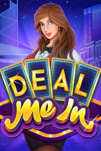 Deal Me In - играть онлайн | Азартмания - без регистрации