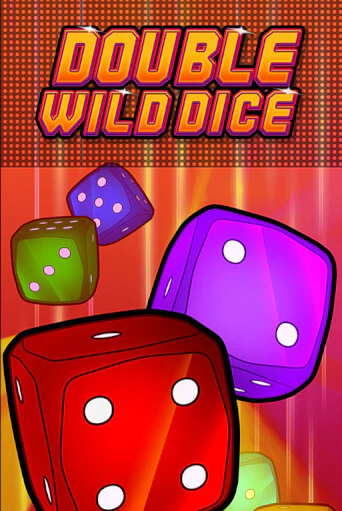 Double Wild Dice - играть онлайн | Азартмания - без регистрации