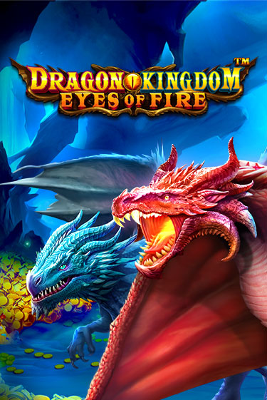 Dragon Kingdom - Eyes of Fire - играть онлайн | Азартмания - без регистрации