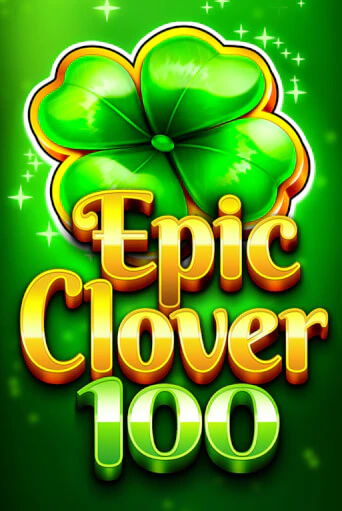 EPIC CLOVER 100 - играть онлайн | Азартмания - без регистрации