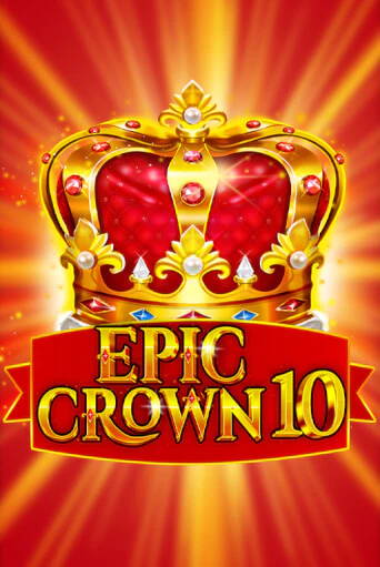Epic Crown 10 - играть онлайн | Азартмания - без регистрации
