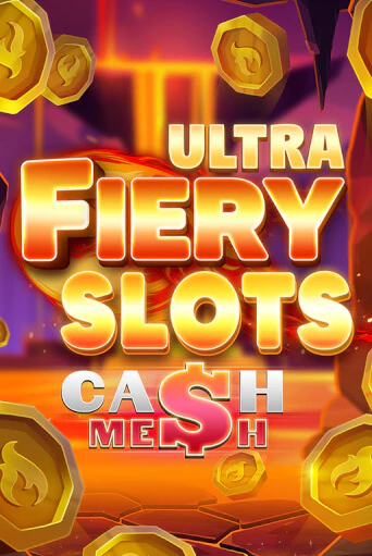 Fiery Slots Cash Mesh Ultra - играть онлайн | Азартмания - без регистрации