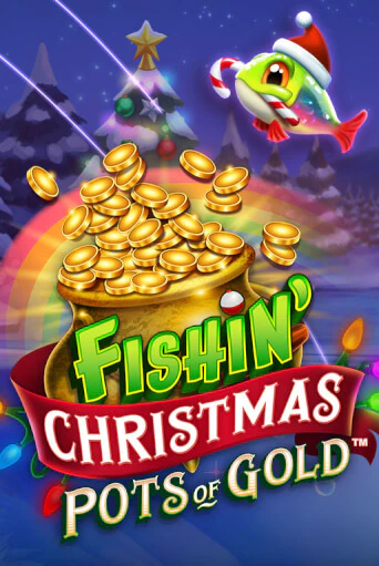 Fishin Christmas Pots of Gold - играть онлайн | Азартмания - без регистрации