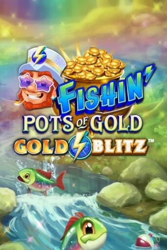 Fishin' Pots of Gold™: Gold Blitz™ - играть онлайн | Азартмания - без регистрации