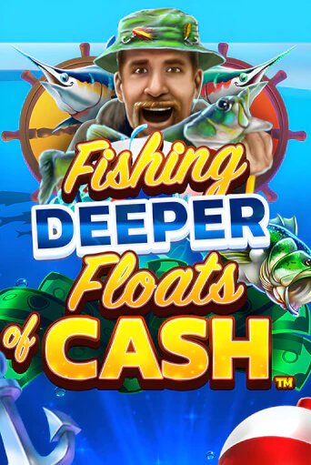 Fishing Deeper Floats of Cash - играть онлайн | Азартмания - без регистрации
