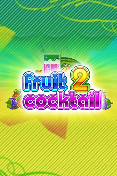 Fruit Cocktail 2 - играть онлайн | Азартмания - без регистрации