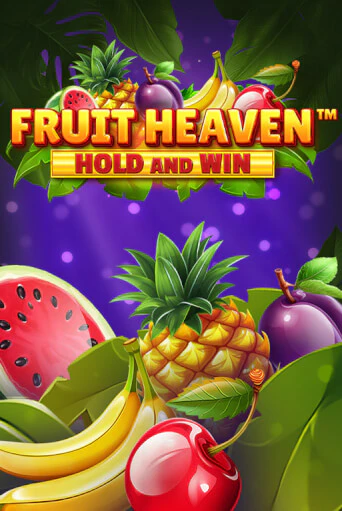 Fruit Heaven Hold and Win - играть онлайн | Азартмания - без регистрации