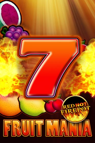 Fruit Mania Red Hot Firepot - играть онлайн | Азартмания - без регистрации
