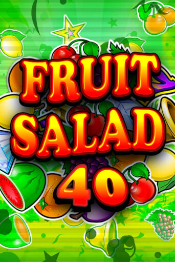 Fruit Salad 40 - играть онлайн | Азартмания - без регистрации