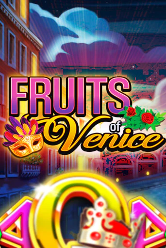 Fruits of Venice - играть онлайн | Азартмания - без регистрации