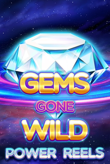 Gems Gone Wild Power Reels - играть онлайн | Азартмания - без регистрации