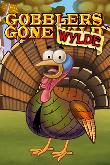 Gobblers Gone Wild - играть онлайн | Азартмания - без регистрации
