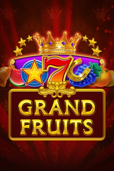 Grand Fruits - играть онлайн | Азартмания - без регистрации