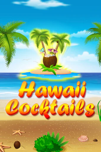 Hawaii Cocktails - играть онлайн | Азартмания - без регистрации